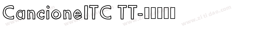 CancioneITC TT字体转换